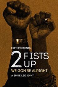 2 Fists Up 2016 one on netflix