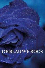 The Blue Rose 2002 one on netflix