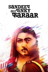 Sandeep Aur Pinky Faraar 2021 one on netflix