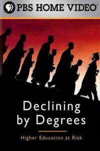 Declining by Degrees: Higher Education at Risk 2005 one on netflix