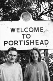 Welcome to Portishead 1998 one on netflix