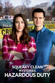 Squeaky Clean Mysteries: Hazardous Duty 2022 one on netflix