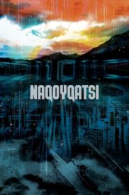 Naqoyqatsi 2002 one on netflix