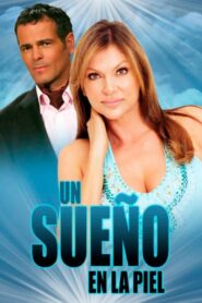 Un sueño en la piel 2010 one on netflix