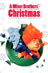 A Miser Brothers’ Christmas 2008 one on netflix