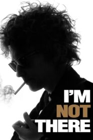 I’m Not There 2007 one on netflix