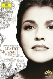 Anne-Sophie Mutter: Mozart Piano Trios K. 502, 542, 548 2007 one on netflix