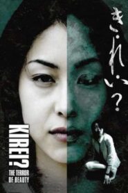Kirei? The Terror of Beauty 2004 one on netflix
