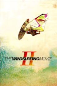 The Windsurfing Movie II 2010 one on netflix