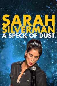 Sarah Silverman: A Speck of Dust 2017 one on netflix