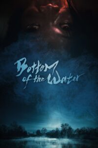 Bottom of the Water 2023 one on netflix
