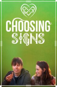 Choosing Signs 2013 one on netflix
