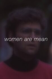 Women Are Mean 2018 one on netflix