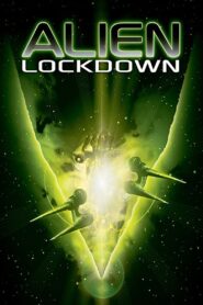 Alien Lockdown 2004 one on netflix