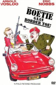 Boetie Goes to the Border 1984 one on netflix