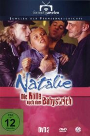 Natalie II – Die Hölle nach dem Babystrich 1997 one on netflix