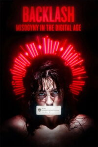 Backlash: Misogyny in the Digital Age 2022 one on netflix