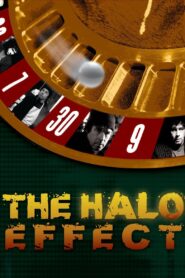 The Halo Effect 2004 one on netflix