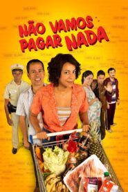 Não Vamos Pagar Nada 2020 one on netflix