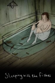 Sleeping with the Fishes 2013 one on netflix