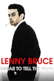 Lenny Bruce: Swear to Tell the Truth 1998 one on netflix
