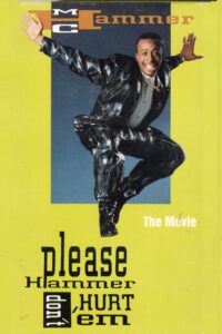 Please Hammer Don’t Hurt ‘Em: The Movie 1990 one on netflix
