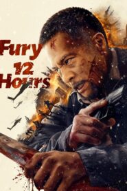 Fury 12 Hours 2024 one on netflix