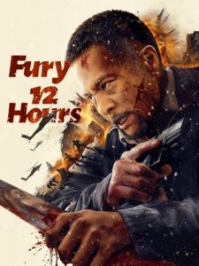 Fury 12 Hours 2024 one on netflix