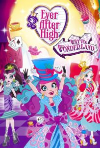 Ever After High: Way Too Wonderland 2015 one on netflix