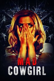 Mad Cowgirl 2006 one on netflix
