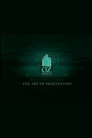 The Art of Imagination: A Tribute to Oz 2005 one on netflix
