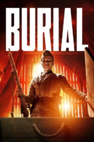 Burial 2022 one on netflix