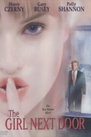 The Girl Next Door 1999 one on netflix