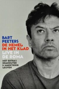 Bart Peeters: De Hemel In Het Klad, Live In De Roma 2010 one on netflix