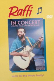 Raffi in Concert with the Rise and Shine Band 1988 one on netflix