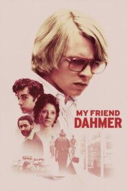 My Friend Dahmer 2017 one on netflix