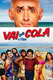 Vai Que Cola: O Filme 2015 one on netflix