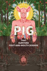 Pig that Survived Foot-and-Mouth Disease 2024 one on netflix