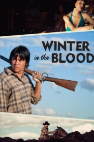 Winter in the Blood 2014 one on netflix