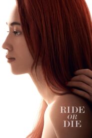 Ride or Die 2021 one on netflix
