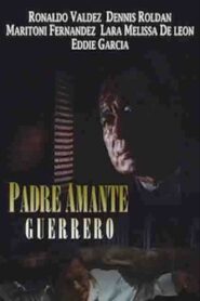 Padre Amante Guerrero 1993 one on netflix