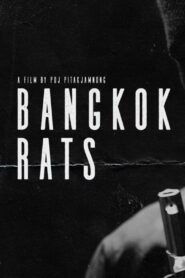 Bangkok Rats 2022 one on netflix