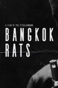 Bangkok Rats 2022 one on netflix