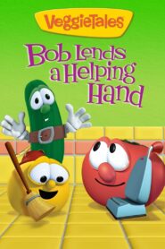 VeggieTales: Bob Lends a Helping Hand 2011 one on netflix