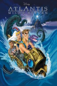 Atlantis: Milo’s Return 2003 one on netflix