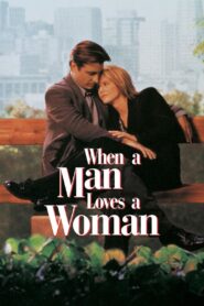 When a Man Loves a Woman 1994 one on netflix