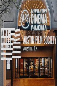 Art-House America: Austin Film Society 2023 one on netflix