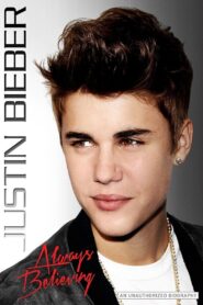 Justin Bieber: Always Believing 2013 one on netflix