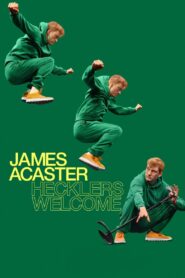James Acaster: Hecklers Welcome 2024 one on netflix
