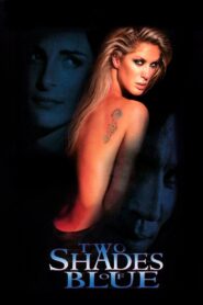 Two Shades of Blue 1999 one on netflix